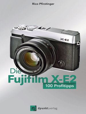 cover image of Die Fujifilm X-E2